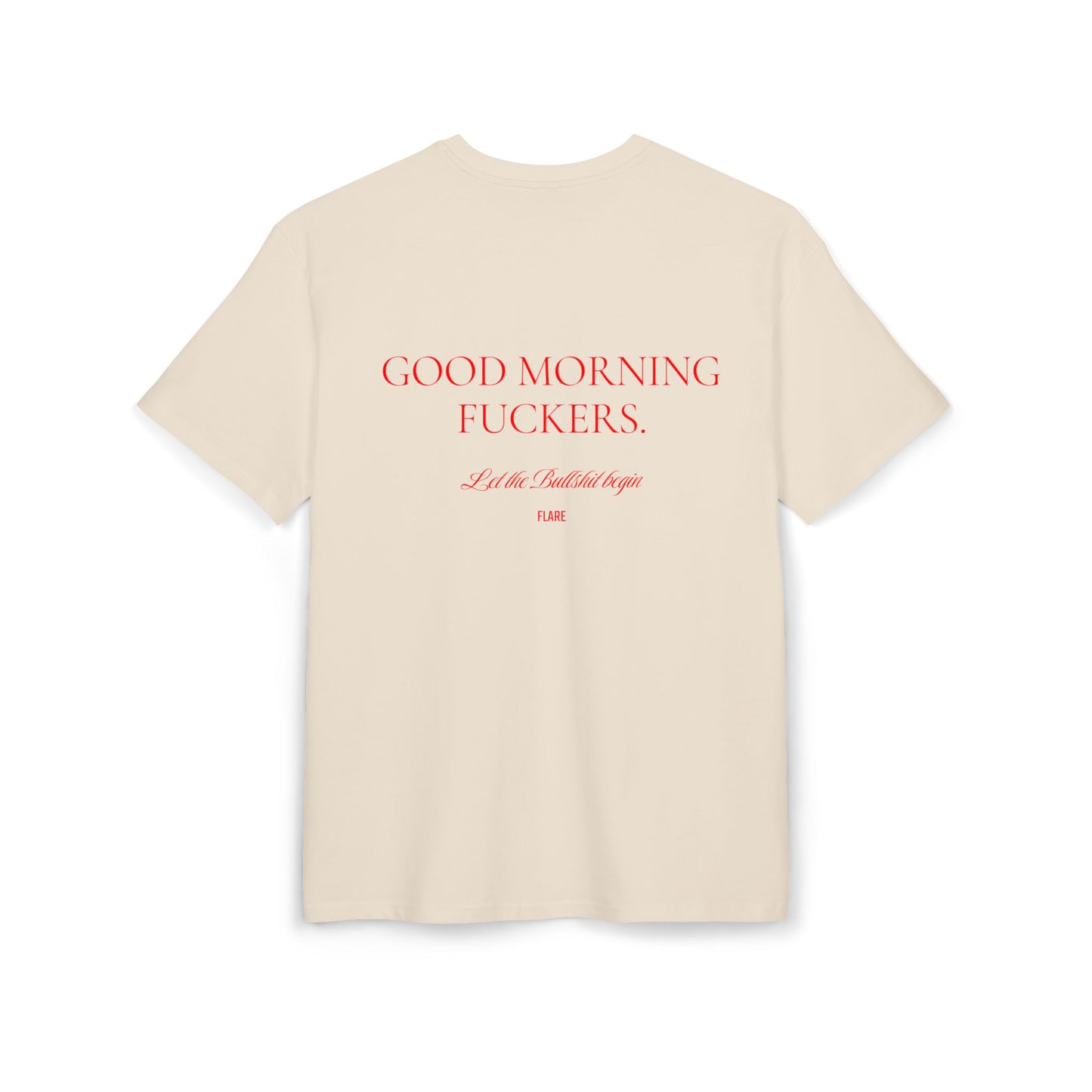 Flare Street Oversized Tee Good Morning Fuckers