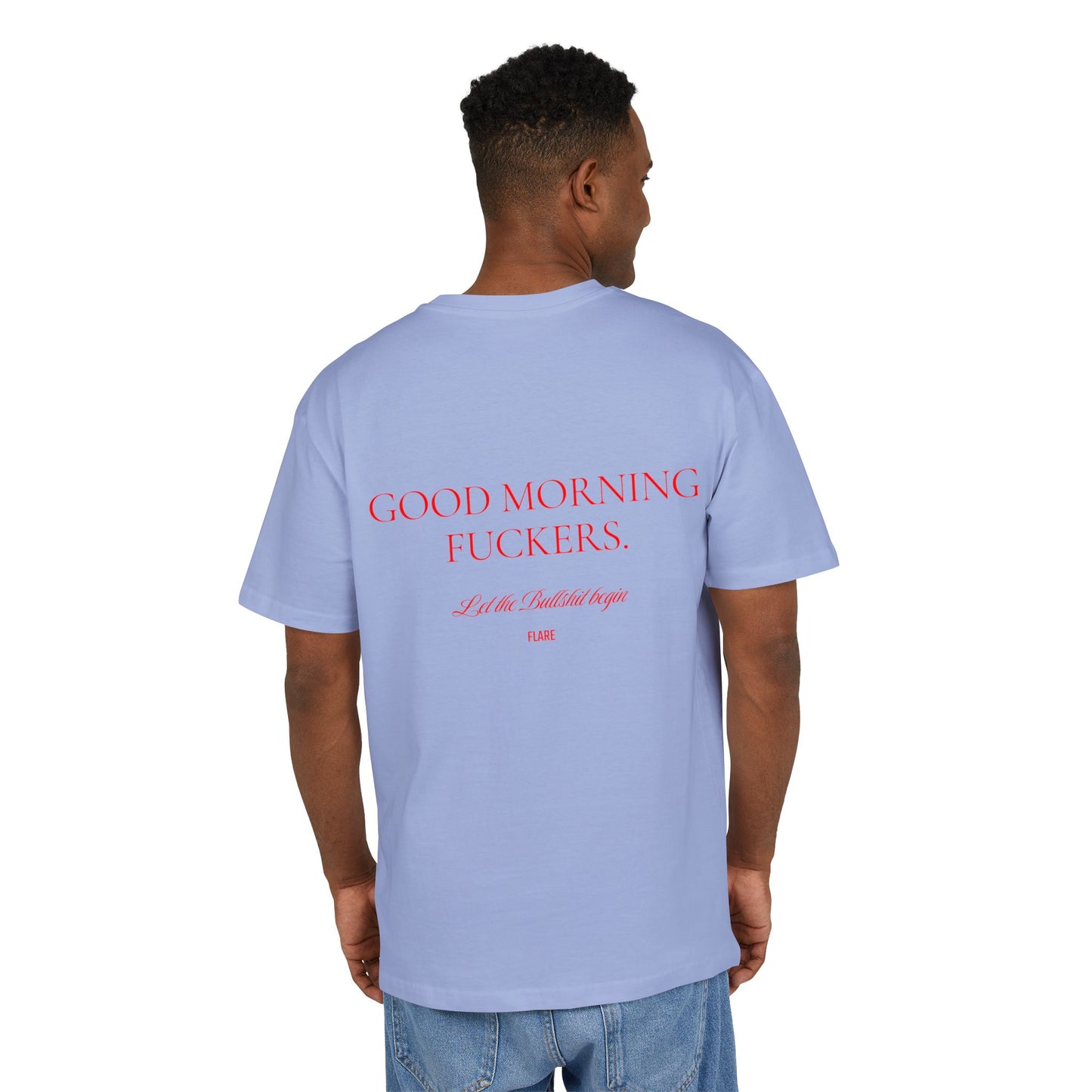 Flare Street Oversized Tee Good Morning Fuckers